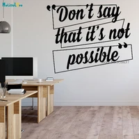 don t say that it s not possible inspired quote office decal removable vinyl wall stickers waterproof bb381