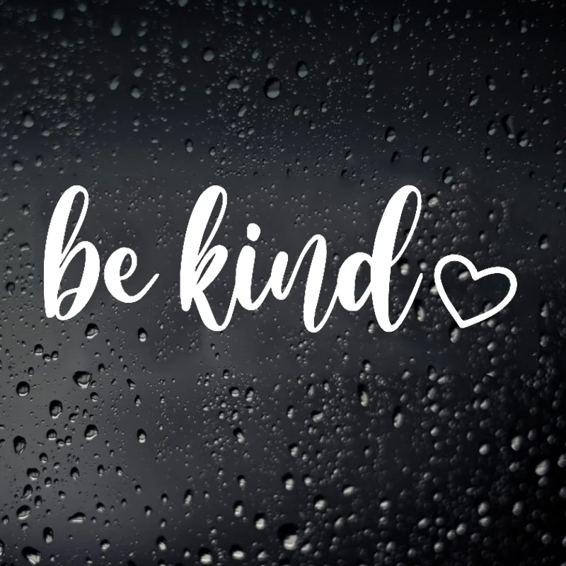 

Черно-белая смешная наклейка на автомобиль Be Kind маленький/большой размер Съемная Водонепроницаемая Наклейка на окно тело CL778