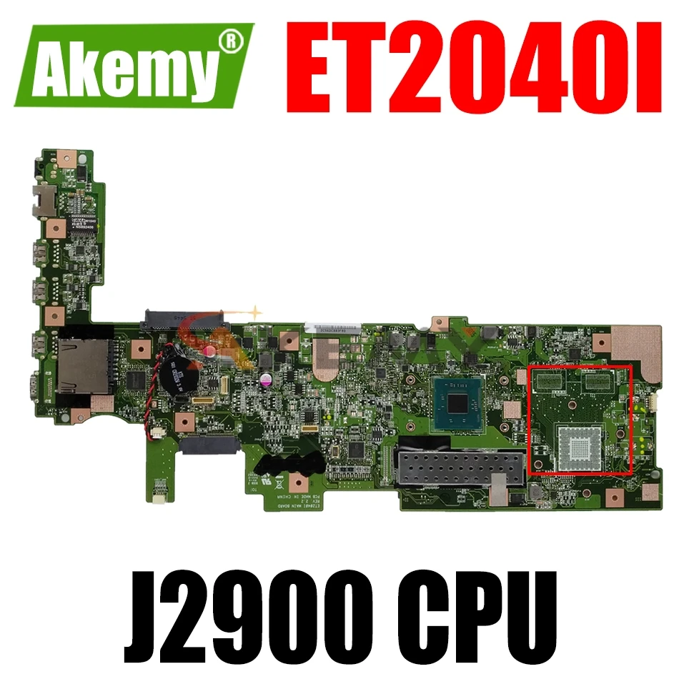 

AKEMY ET2040I Laptop Motherboard For ASUS ET2040I Original Mainboard Pentium J2900 CPU GM