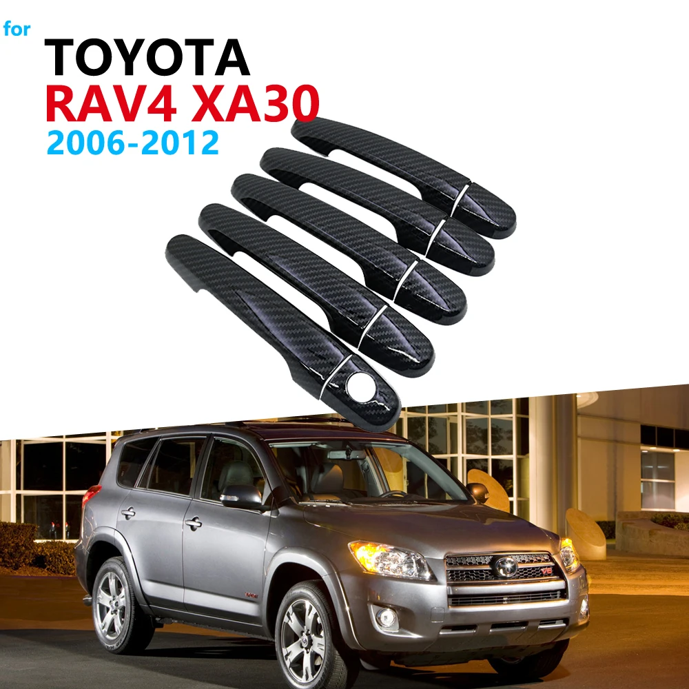 

Carbon Fiber Door Handle Cover Trim Set for Toyota RAV4 XA30 2006~2012 Gloss Black Car Accessories Stickers 2007 2008 2010 2011
