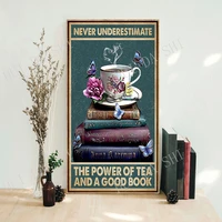 books poster never underestimate the power of tea and a good book poster love book poster love reading poster vintage posters