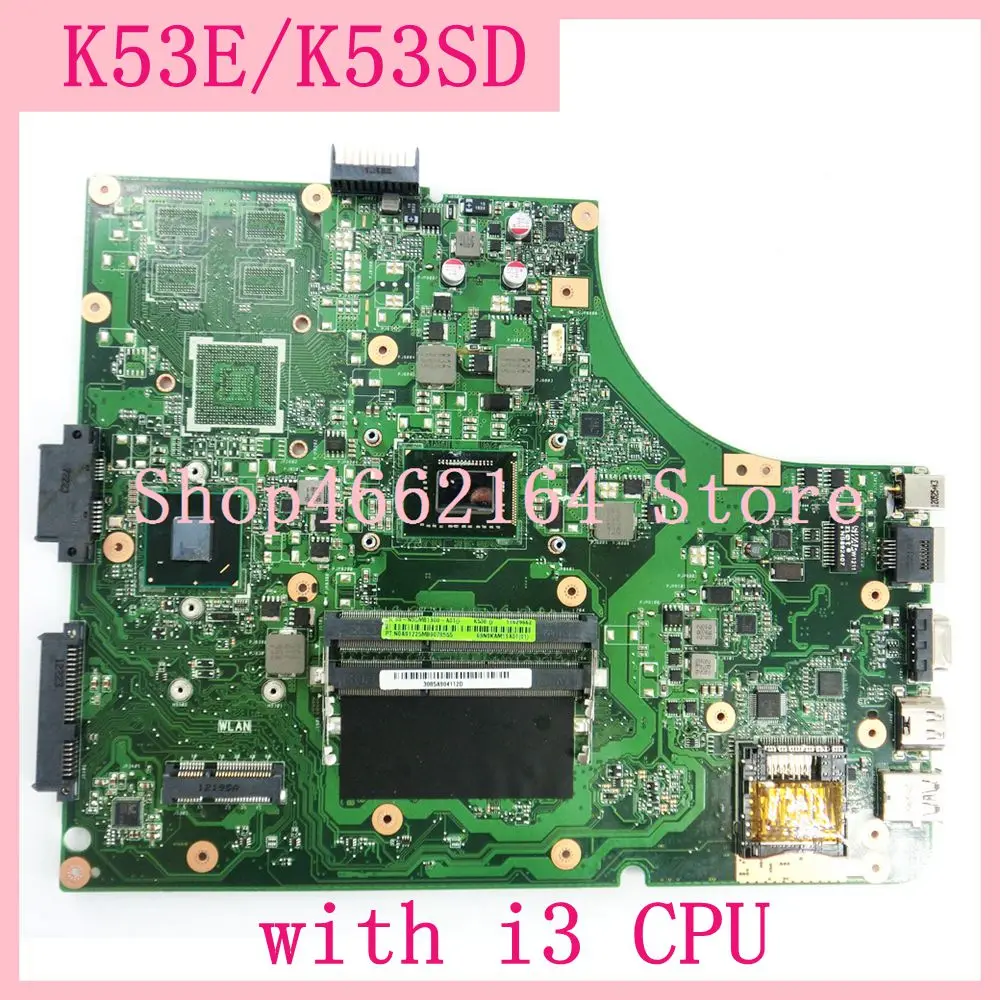 K53E материнская плата с процессором i3 Процессор REV 6 0 Материнская Asus A53E P53E A53S K53S K53SD