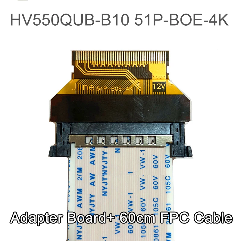 

HV550QUB-B10, преобразователь логической платы 51P-BOE-4K, для фиксации 51P в FPC, плата адаптера интерфейса FFC с кабелем FPC 60 см