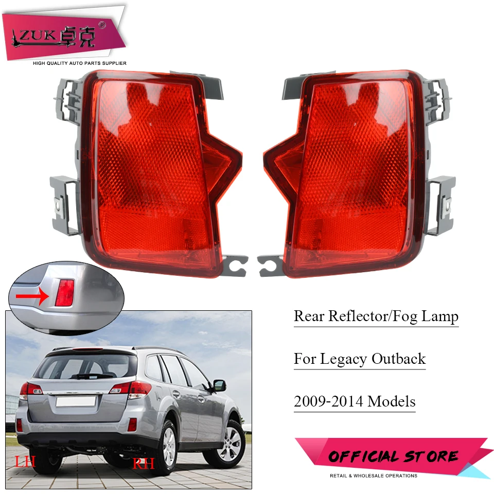 ZUK для SUBARU OUTBACK 2009 2014 заднего бампера отражатель задний противотуманный фонарь