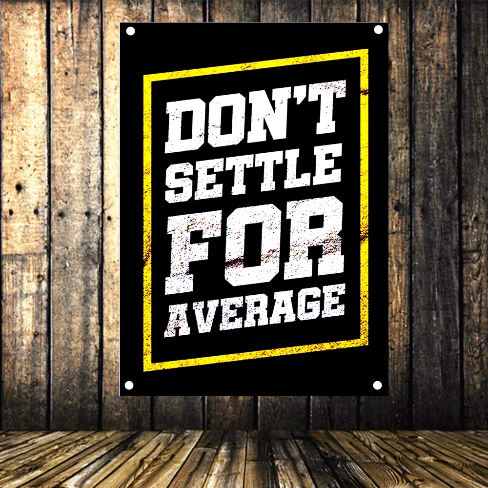 

DON'T SETTLE FOR AVERAGE Motivational Workout Posters Exercise Bodybuilding Banners Wall Art Flags Tapestry Gym Wall Decor