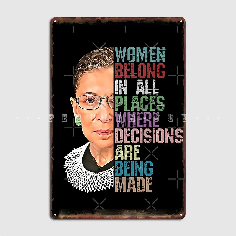 

Женщины принадлежит во всех местах, где принимаются решения, Рут Бадер гинберг Rbg, металлический плакат, постер, Клубные таблички