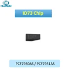 Распродажа! Автомобильный Транспондер чип PCF7931AS PCF7930AS чип ID73 карбоновый чип