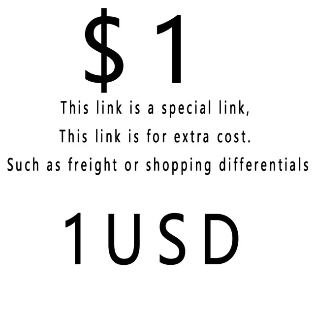

Additional Pay on Your Order freight 1 USD