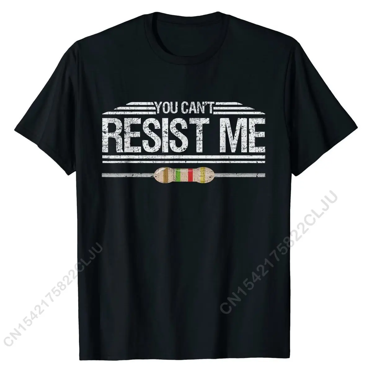 Electrician You Can't Resist Me - Funny Electrical Engineer T-Shirt Cool Cotton Men Tees Customized Discount Top T-shirts