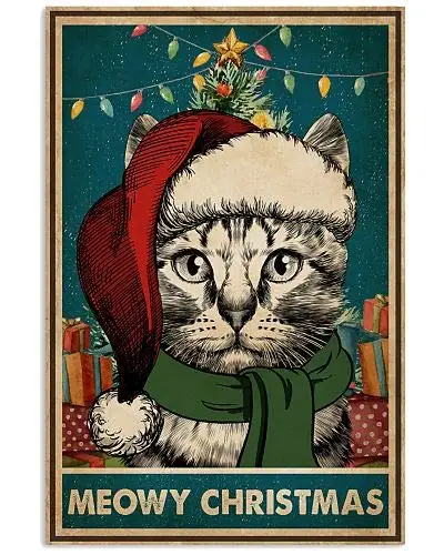 

Meowy Christmas Retro Fashion Chic Funny Metal Tin Sign Warning 12" X 8" Inch