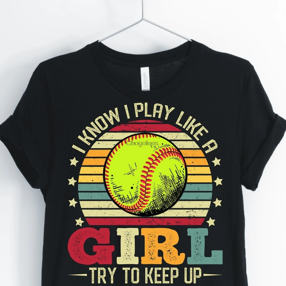 Рубашка для Софтбола я знаю что играю как девочка попробую надеть футболку