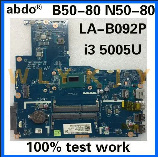 Abdo ZIWB2/ZIWB3/ZIWE1 LA B092P для Lenovo B50 80 материнская плата ноутбука 5B20K84239 5B20H33047 CPU i3 5005U 100%