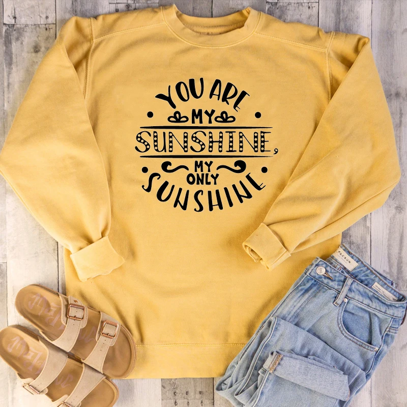 

Женский свитшот с надписью «You Are My Sunshine My Only Sunshine»