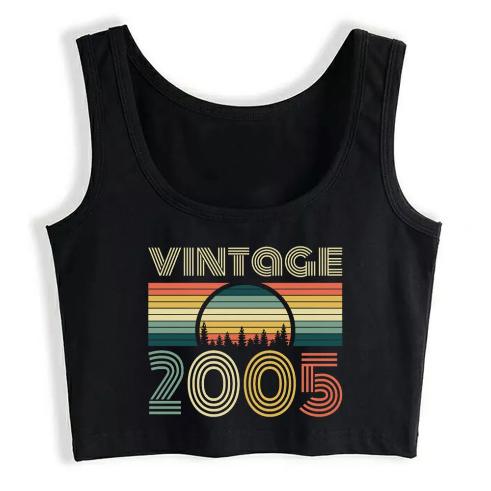 

Crop Top Women 2005 Vintage Born In Age Birthday Gift Idea Harajuku Tank Top Women Casual Women Clothes