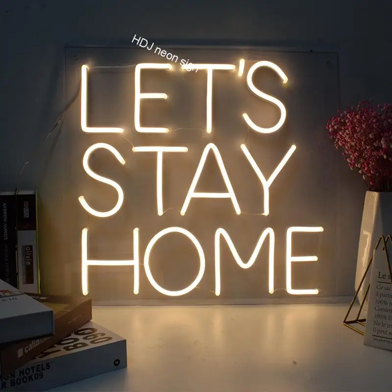 Lets Stay Home Custom Neon Sign LED Wall Decor for Room BAR Store Cafe Background Neon Light