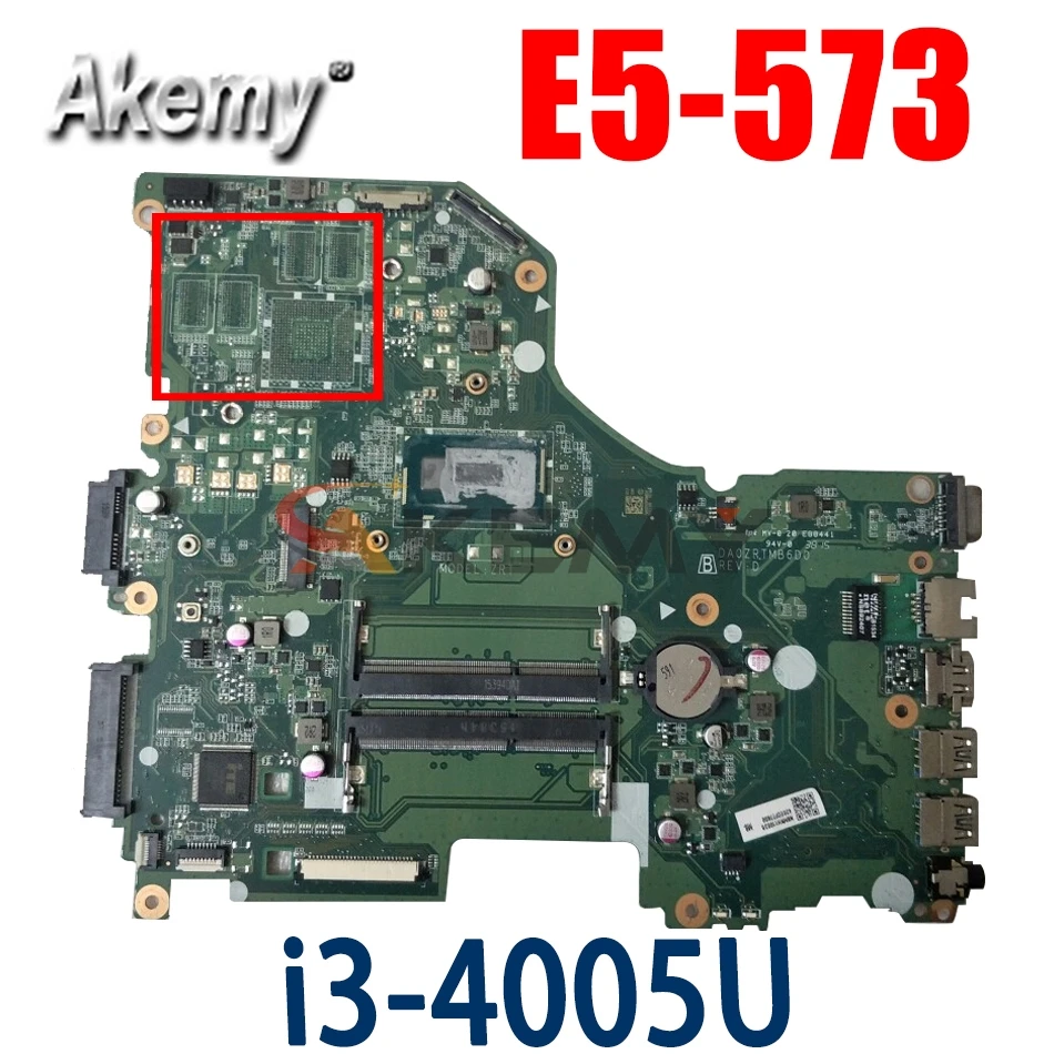 

Akemy материнская плата для ноутбука ACER Aspire E5-573 I3-4005U материнская плата DA0ZRTMB6D0 SR1EK DDR3
