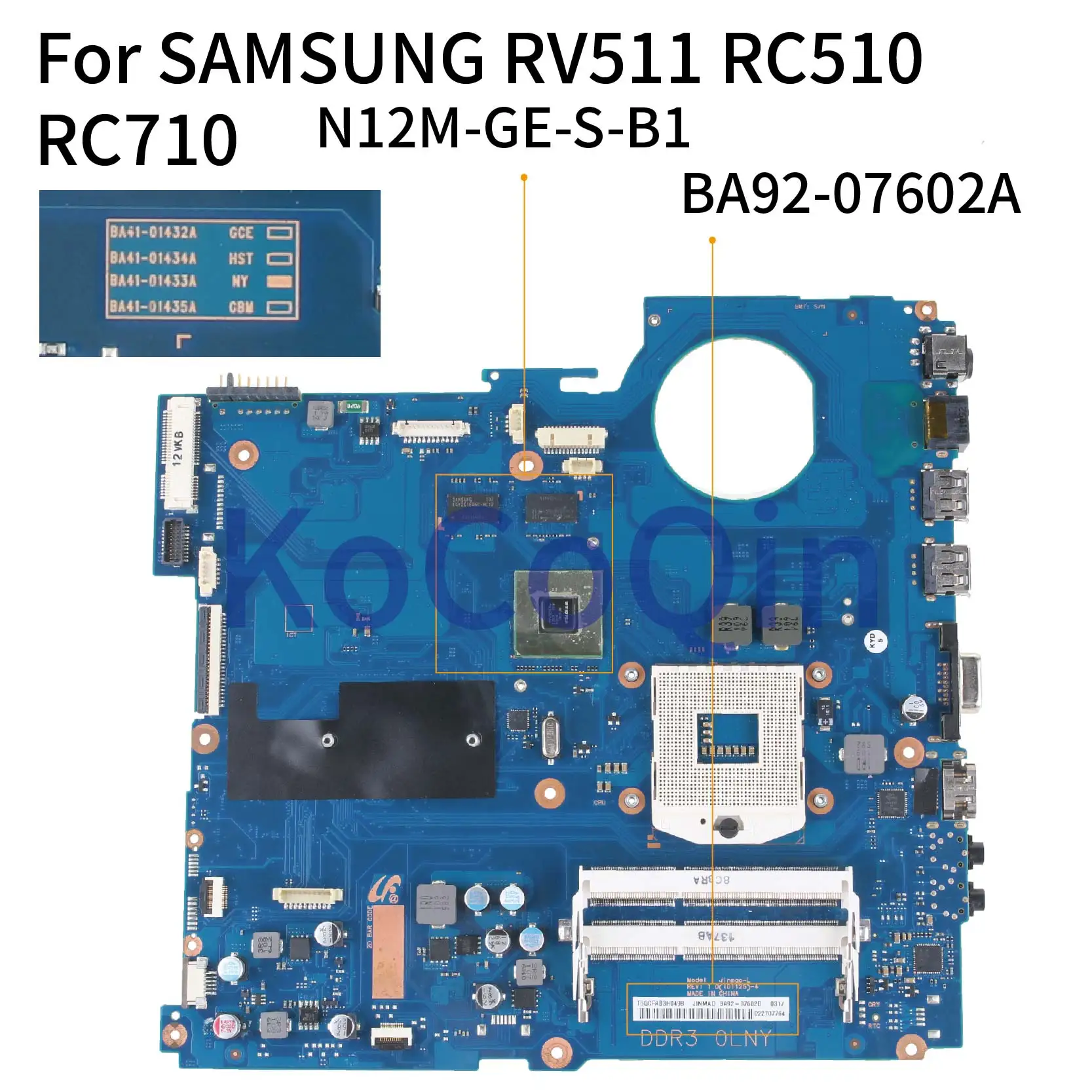 KoCoQin Laptop motherboard For SAMSUNG RV511 RV509 RC510 RC710 HM55 Mainboard BA41-01435A BA92-07602A N12M-GE-S-B1 1G