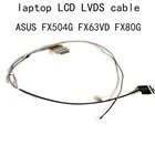 ЖК-кабель FHD LVDS ДЛЯ Asus FX504 FX63 FX504G Gm FX80G FX63V VD ZX63V S5AM770 DDBKLGLC010, экран LCD S BKLG EDP LVD кабель 30 контактов