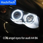Для audi A4 B6 2000 - 2006 COB светодиодный дневной свет белый ореол Cob светодиодный ангельские глазки кольцо без ошибок ультра яркий