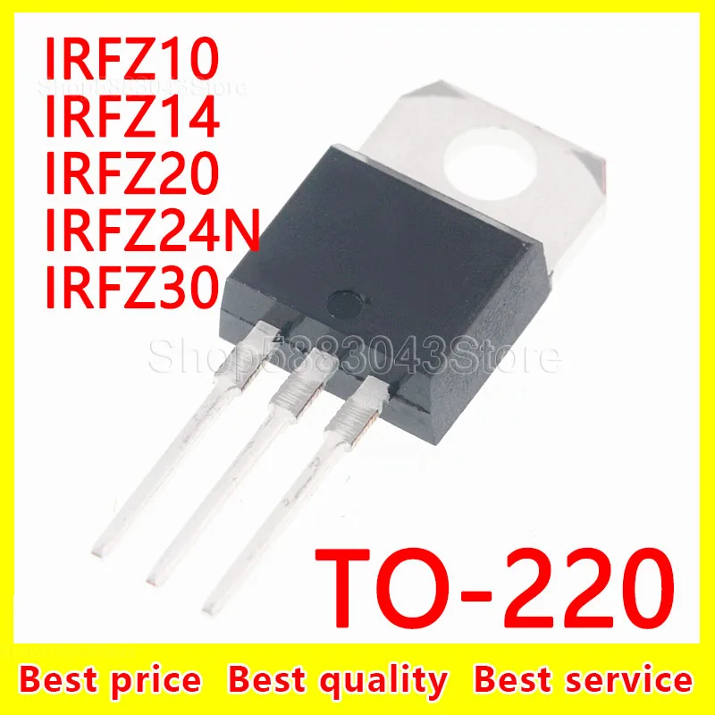 

(10 шт.) 100% Новый оригинальный набор микросхем irfz10 irfz14 irfz20 irfz24n irfz30 TO-220