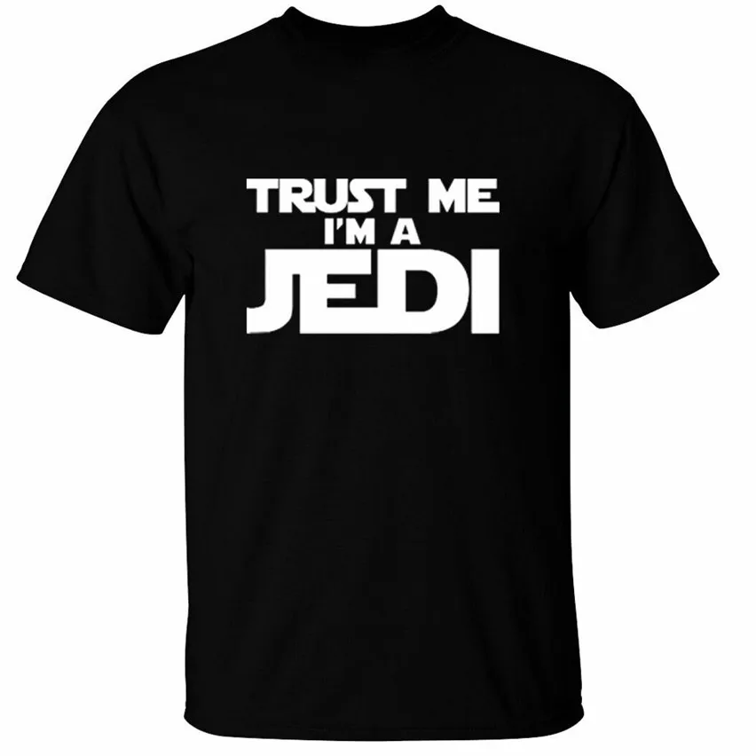 Мужская футболка с надписью Trust Me Im A Jedi забавный подарок уличная | одежда