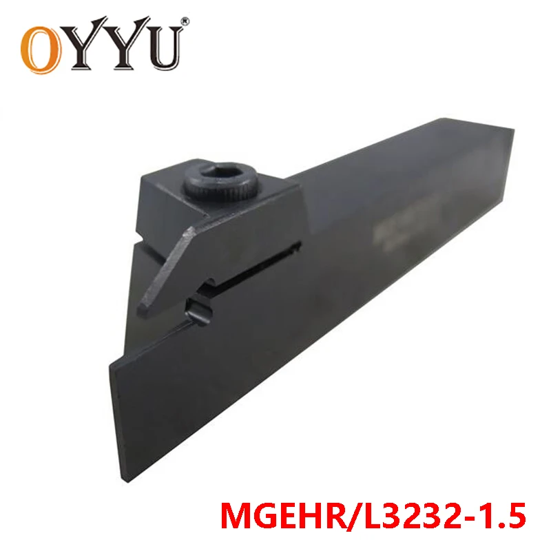 

OYYU MGEHR3232-1.5 MGEHR 3232 Grooving Turning Tool Holder MGEHL3232-1.5 CNC Carbide Inserts Shank use MGMN Lathe Tools Cutter