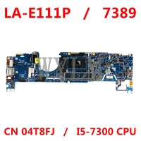 cn 04t8fj 4t8fj 04t8fj la e111p for dell latitude 7389 motherboard system board intel core i5 2 6ghz 8gb notebook computer