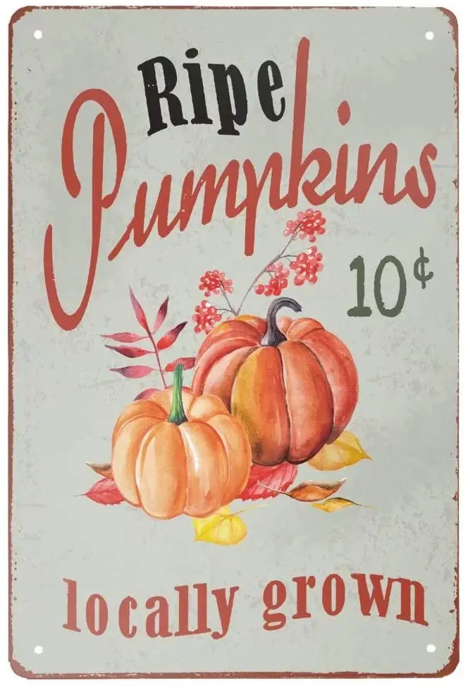 

Henriyne Vintage Metal Tin Sign Ripe Pumpkins Locally Grown Aluminum Sign for Home Kitchen Bar Wall Decor 12x8 Inch