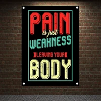 pain is just weahness leauing your body fitness banners flags bodybuilding sports inspirational posters tapestry gym wall decor
