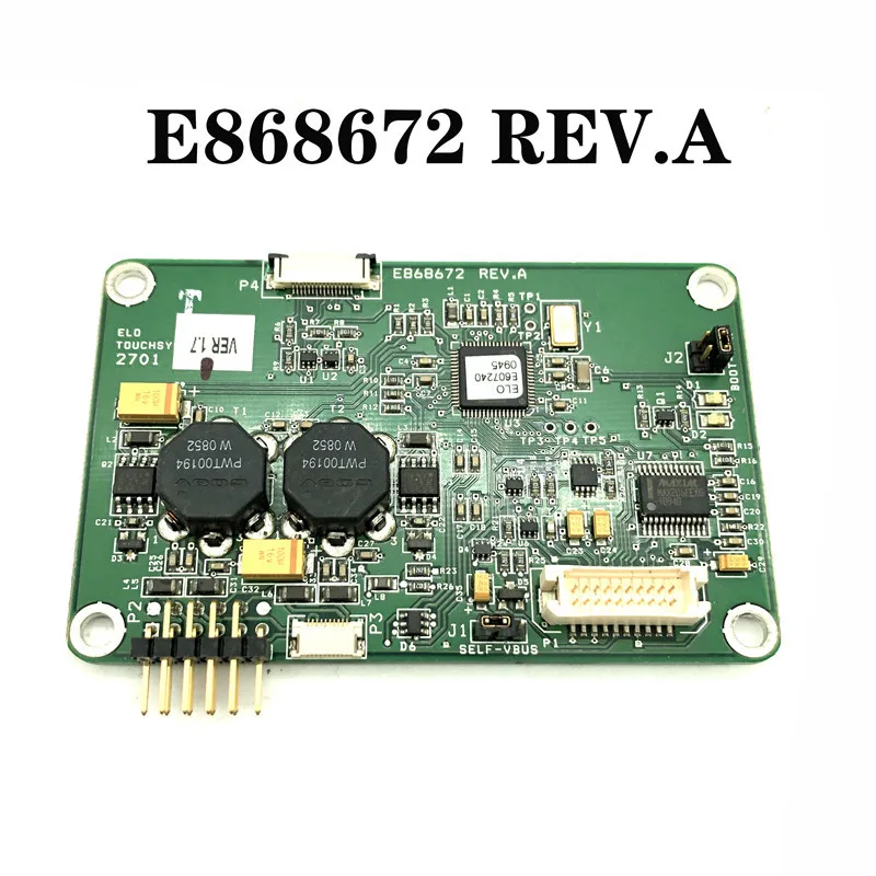 

E868672 REV.A for elo touch screen control card 2701 E868672 CTR-270100-IT-RSU-00P D68045