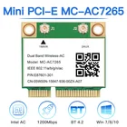 1200 Мбитс MiNi PCI-E MC-AC7265 Двухдиапазонная 2,4 ГГц5 ГГц 802.11AC Bluetooth-совместимая 4.2 Беспроводная Wi-Fi сетевая карта для ПК ноутбука