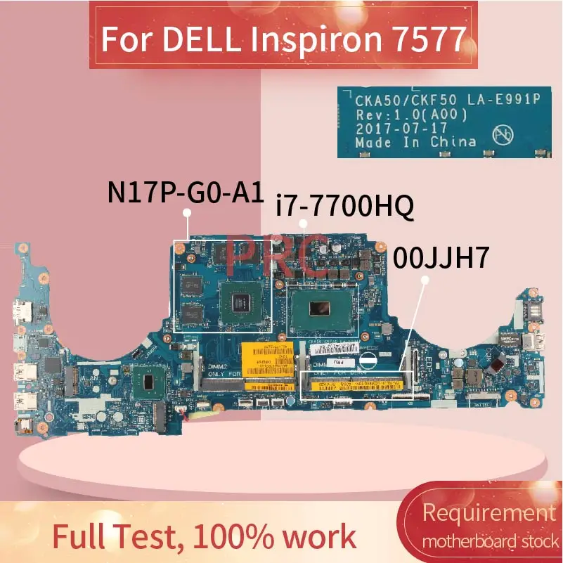 

CN-00JJH7 00JJH7 для DELL Inspiron 7577 i7-7700HQ материнская плата для ноутбука LA-E991P SR32Q N17P-G0-A1 DDR4 материнская плата для ноутбука