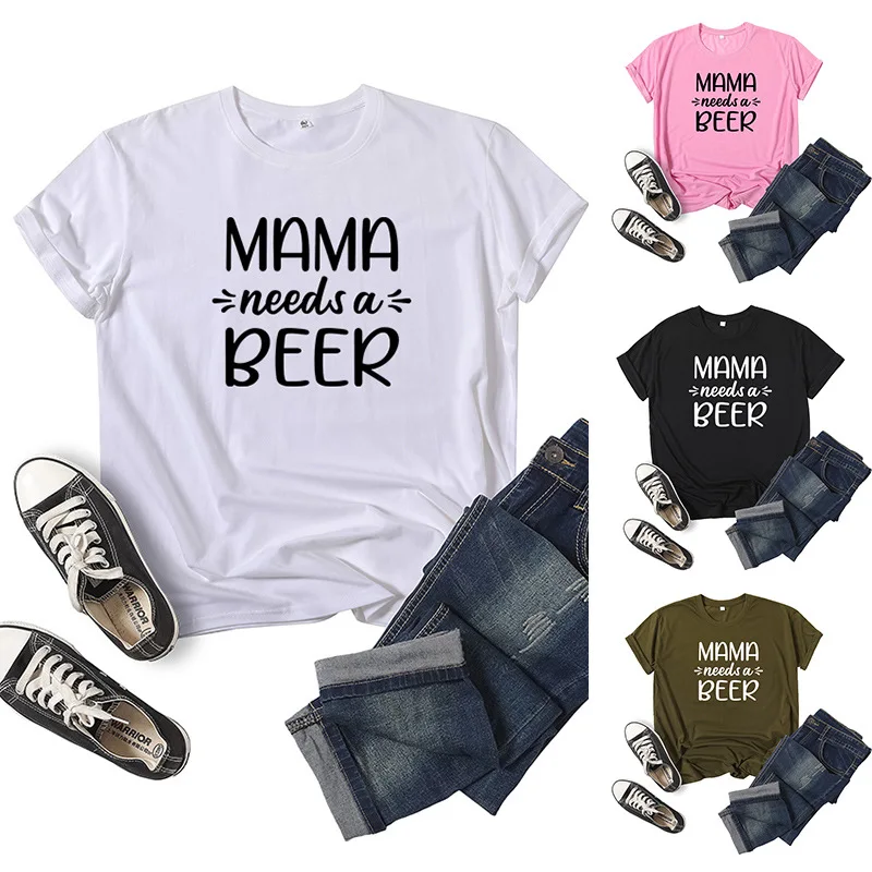 

I Love Mama Needs a Beer и буквенным принтом Для женщин футболка короткий рукав с круглым вырезом свободные Для женщин футболка женская футболка топы ...