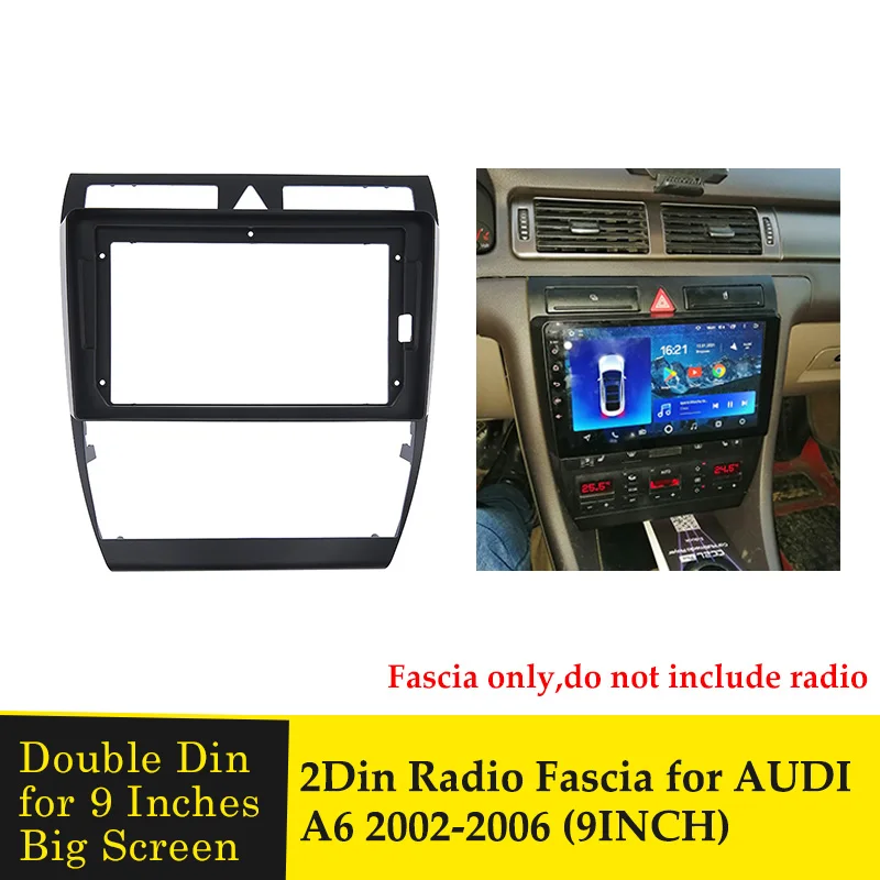 

9 Inch 2 Double Two Din Car Audio Headunit Stereo Fascia Panel Dash Mounting Frame Accessory Trim Kit Face For Audi A6 2002-2006