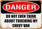 Металлический знак 12x16-не прикасайтесь к моему Chevy Van - Vintage декоративный жестяной знак