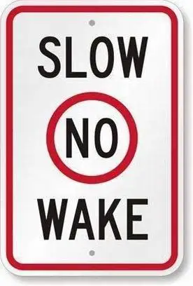 

Slow No Wake Sign Tin Warning Sign 12x16