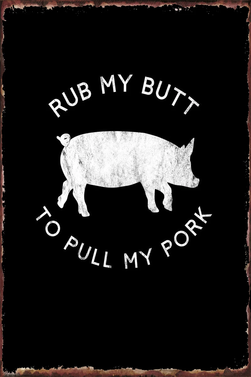 

Rub My Butt To Pull My Metal Sign Tin Sign Tin Plates Wall Decor Room Decoration Retro Vintage For Cafe Pub Home Club Man Cave