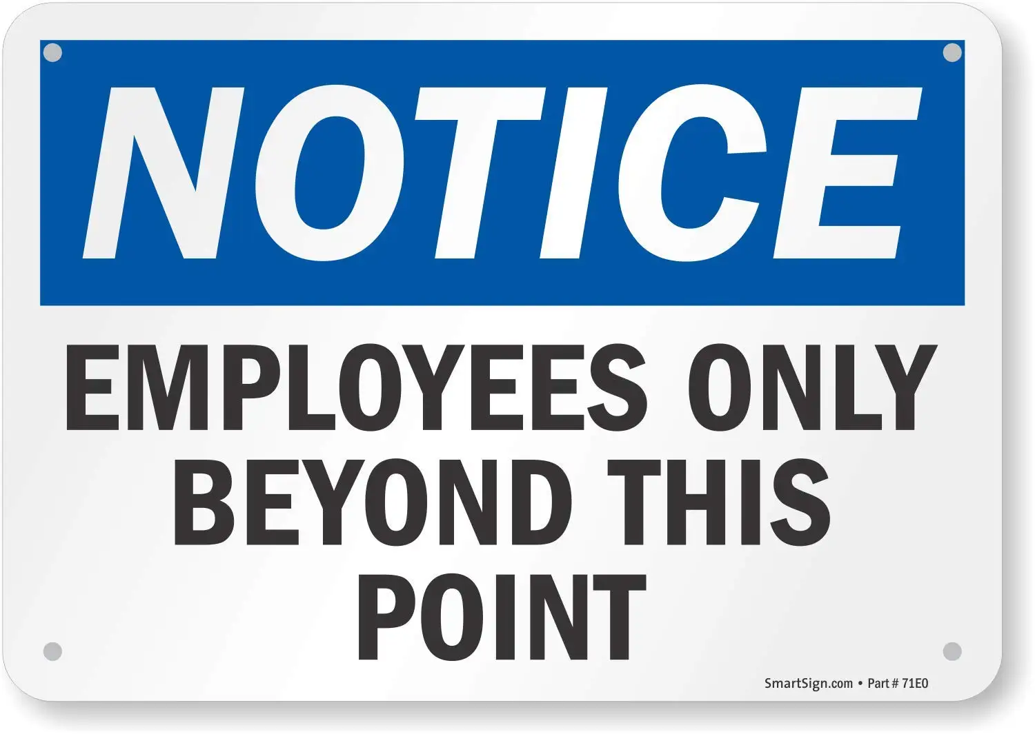 

Employees Only Sign, Employees Only Beyond This Point Sign, 7x10 Rust Free .20 Aluminum, Easy to Mount Weather Resistant