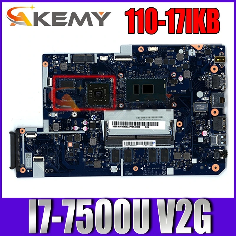 

Применимо к Lenovo 110-17IKB Материнская плата ноутбука I7-7500U VGA(2G) DDR(4G) номер NM-B031 FRU 5B20M40835 5B20M40828