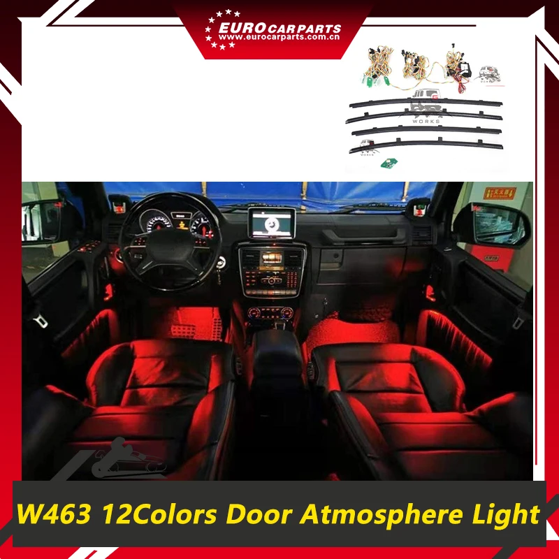 

W463 Gclass G500 G550 G350d G63 G65 Door Ambient Light 1990-2018Year G-Class Interior Door ambient LED with 12 Colors