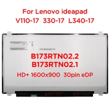 17.3 Laptop LCD Screen B173RTN02.2 B173RTN02.1 For Lenovo ideapad 320-17IKB 300 320-17ISK 110-17AC 80QH 80VK 80XM 1600x900 30pin