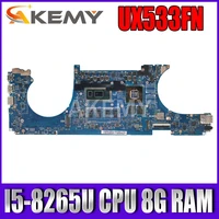 Akemy        ASUS ZenBook UX533FN UX533FD RX533F Laotop                                   UX533FN                                   I5-8265U CPU RAM MX150                                      