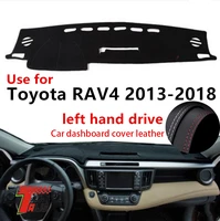 taijs factory protective casual sun shade leather car dashboard cover for toyota rav4 2013 14 15 16 17 18 left hand drive