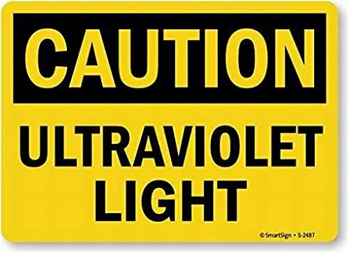 

Caution: Ultraviolet Light Notice Sign