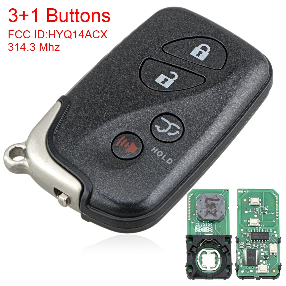 

314.3MHz 3+1 Buttons Smart Car Remote Key HYQ14ACX IC: 1551A-14ACX 271451-5290 Frequency 314.3MHz Fit for 2010-2015 Lexus RX350
