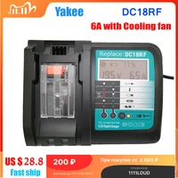 dc18rf 14 4v 18v 6a li ion battery charger for makita bl1830 bl1840 bl1430 bl1440 power tool charger with fan