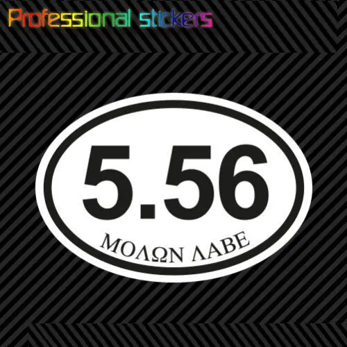 

5.56 Molon Labe Oval Sticker Decal Self Adhesive Vinyl Euro Pro Gun 2a Ar15 for Car, Laptops, Motorcycles, Office Supplies