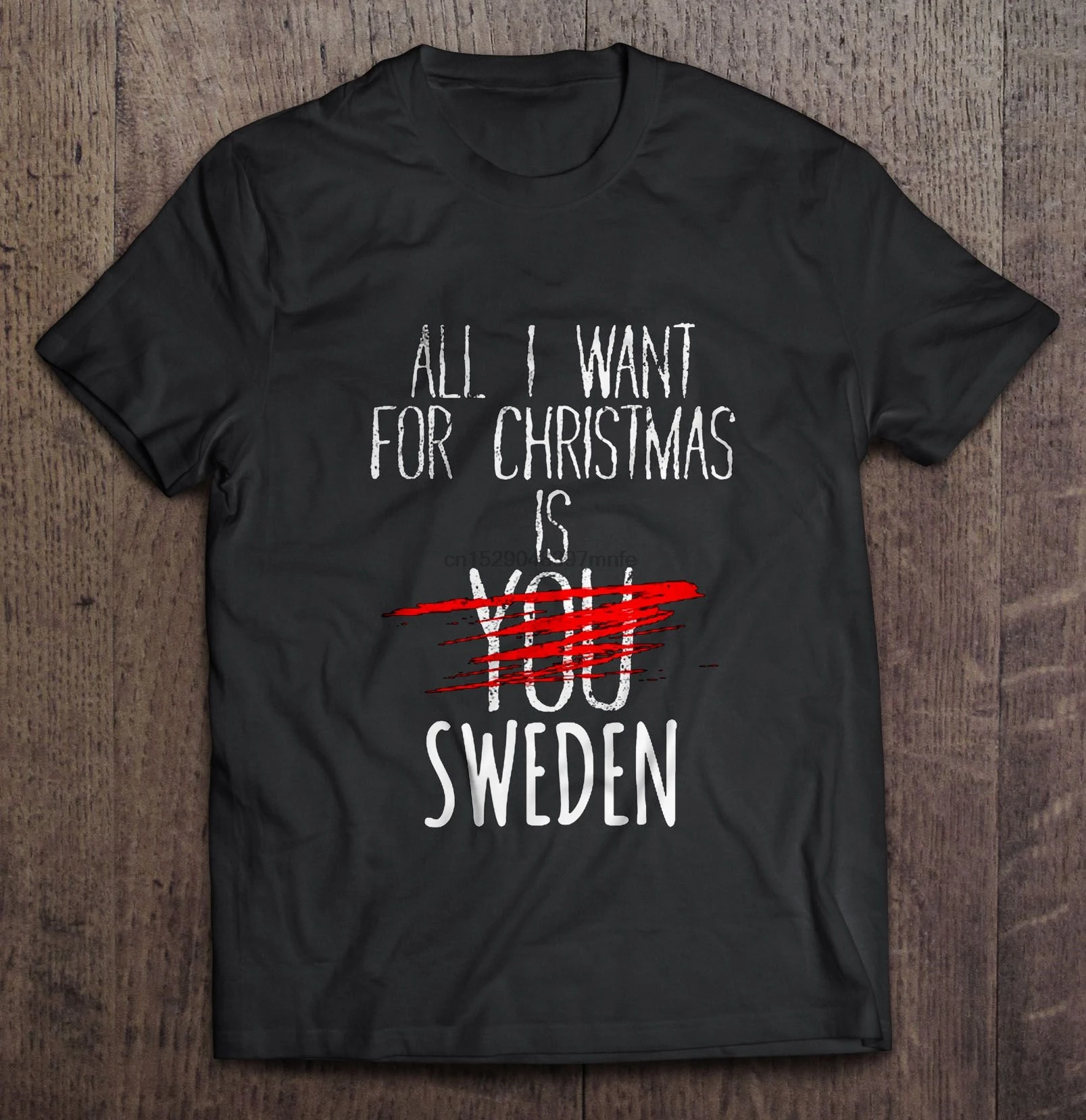

Men T Shirt All I Want For Christmas Is Sweden Women t-shirt