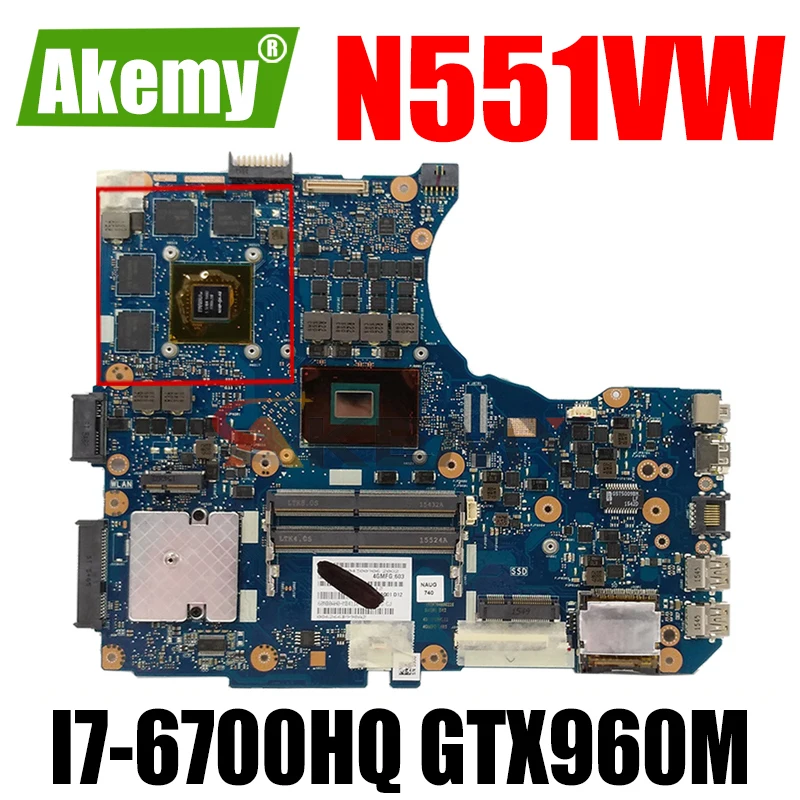 

Akemy N551VW Laptop motherboard for ASUS ROG G551VW FX51VW original mainboard HM170 I7-6700HQ GTX960M