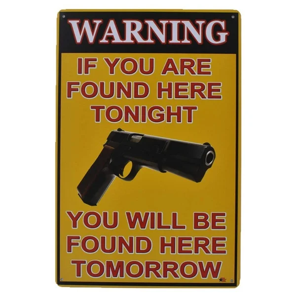 

Warning You Will Be Found Here Tomorrow Retro tin sign nostalgic ornament metal poster garage art deco bar cafe shop